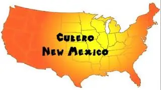 How to Say or Pronounce USA Cities &mdash; Cubero, New Mexico