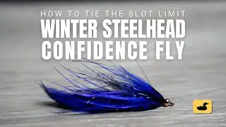 How to Tie the Slot Limit | Winter Steelhead Confidence Fly Pattern