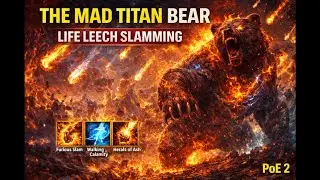 The Mad Titan Bear &ndash; Slam, Leech & Meteor Madness (PoE 2)