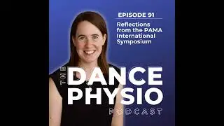 Episode 91: Reflections from the PAMA International Symposium