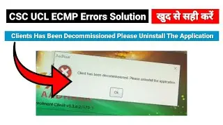 [ CSC UCL ECMP ] Clients Has Been Decommissioned Please Uninstall The Application @chalosikheee