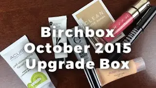 Birchbox Upgrade Box October 2015 Unboxing - Last One!