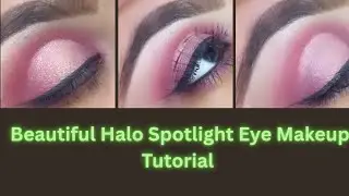 Beautiful Halo Spotlight Eye Makeup Tutorial 