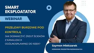 Webinar Smart: ,,Przelewy burzowe pod kontrolą