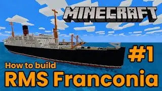 RMS Franconia, Minecraft Tutorial #1