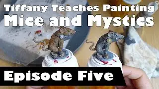 Tiffany Teaches Painting: Mice & Mystics Rats