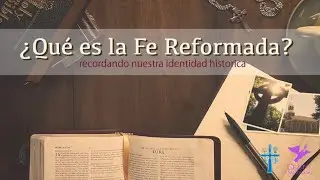 FE REFORMADA N&deg;12 - Perspectiva de la cultura - Diego Villarroel
