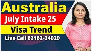 Australia : July Intake 25 Present Visa Trend | These Profiles Getting More Visa