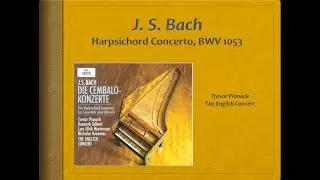 Bach, Harpsichord Concerto in E,  BWV 1053 - Video Score - Trevor Pinnock