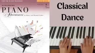 Classical Dance: Accelerated Piano Adventures Book 2