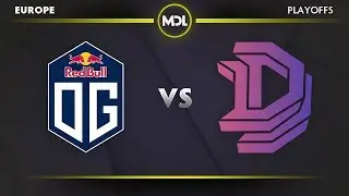 OG vs Double Dimension Game 1 - MDL Changsha EU Qualifier: Quarterfinals - @BreakyCPK @Rimedota