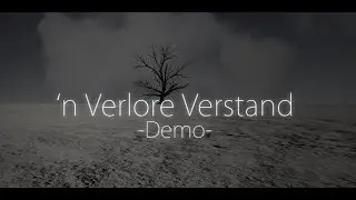 'n Verlore Verstand (Demo)
