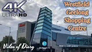 4K VIDEO Westfield Geelong Shopping Centre VIC AUS (2019) 4k video UHD