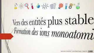 2nde - Vers des entités plus stables - 2 - Formation des ions monoatomiques