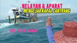 NELAYAN MASALEMBU DAN APARAT KEJAR KAPAL CANTRANG