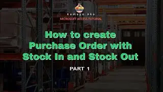 Ms Access | How to create Purchase Order with Stock In and Stock Out  Part 1