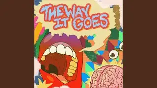 The Way It Goes
