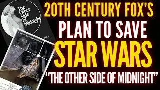 Fox's Plan to Save Star Wars,  The Other Side of Midnight