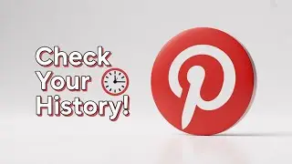 How to Check Pinterest History 2026