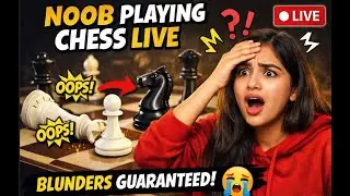 Noob Playing Chess Live 😭 | Blunders Guaranteed