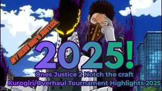 MHA Ones Justice 2 Notch the craft Kurogiri & Overhaul highlight reel I My Hero Ones Justice 2