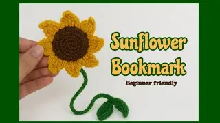 DIY Sunflower Crochet Bookmark | Quick & Cute Gift Idea | Step-by-Step Tutorial
