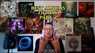 Best Albums of May Part 2