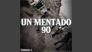 Un Mentado 90