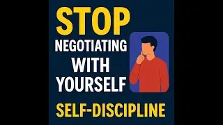 &ldquo;Stop Negotiating with Yourself: How to Follow Through No Matter What&rdquo;