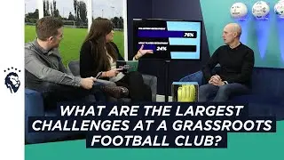 Grassroots Football clubs largest challenges off the pitch