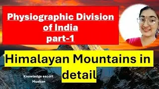 #physiographicdivisionofindia Himalaya mountain system in detail (@knowledgeescort3533 )