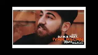 DJ M.B FT. IVAN ASLAN - MARO (2021 REMIX)