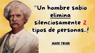 Estas 2 PERSONAS destruyen tu PAZ MENTAL | Lo dijo MARK TWAIN hace m&aacute;s de 100 a&ntilde;os #ConsejosDeSabios