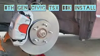 DIY 2006-2011 8th gen Civic Si TSX big brake kit (BBK) install