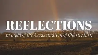 Reflections in Light of the Assassination of Charlie Kirk | Pastor Daniel Batarseh (9/12/25)