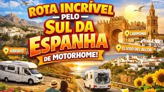 Uma rota linda pelo sul da Espanha de Motorhome!