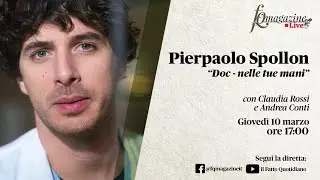 Pierpaolo Spollon e il successo di “Doc-Nelle Tue Mani” in diretta con Claudia Rossi e Andrea Conti