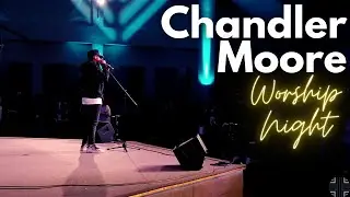 Chandler Moore Night of Worship
