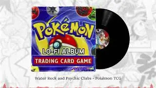 Water Rock and Psychic Clubs  &ndash;  Pok&eacute;mon TCG Lo-Fi Version 🃏