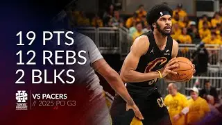 Jarrett Allen 19 pts 12 rebs 2 blks vs Pacers 2025 PO G3