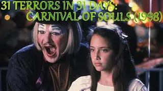The 24th Terror, Carnival of Souls 1998 - 31 Terrors in 31 Days
