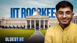 IIT Roorkee College Review 2025: Truth About Placements & Campus Life