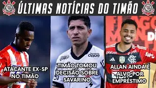 TIMÃO FECHOU +1 CONTRATAÇÃO! ATACANTE EX-SP! SAVARINO DEU A RESPOSTA! ALLAN NA DÚVIDA? JOÃO RICARDO+