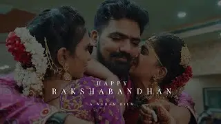 Happy RakshaBandhan | Wedam Films | Wedding Film