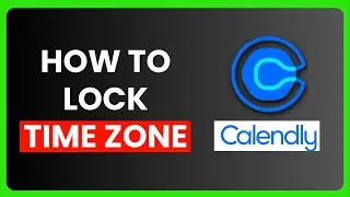 How to Lock Time Zone in Calendly