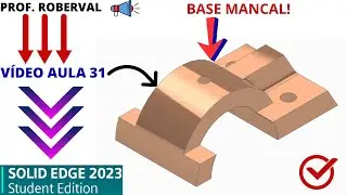 AULA 31 - Exerc&iacute;cio 24_Modelamento da Base Mancal no Solid Edge 2023