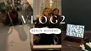 Vlog 2 // Berlin Weekend // Kelly Flint