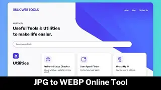 JPG to WEBP Converter Online (Free & Easy) | Online Web Tool | bulkwebtools.io