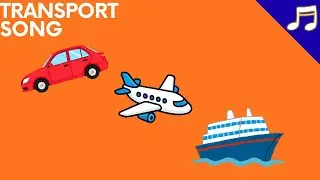 Transportation Song for Kids | Cars, Buses, Trains, Planes & Boats | Learn Vehicles