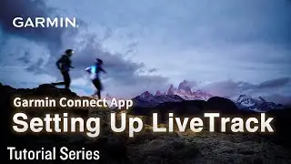 Tutorial - Garmin Connect App | Setting Up LiveTrack